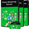 Fiver Brokering Secrets Video Training