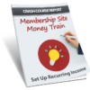 Membership Site Money Train