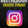 Instagram Traffic Tyrant Training