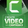 Create Video - Camtasia 9.0 Training - Part 2